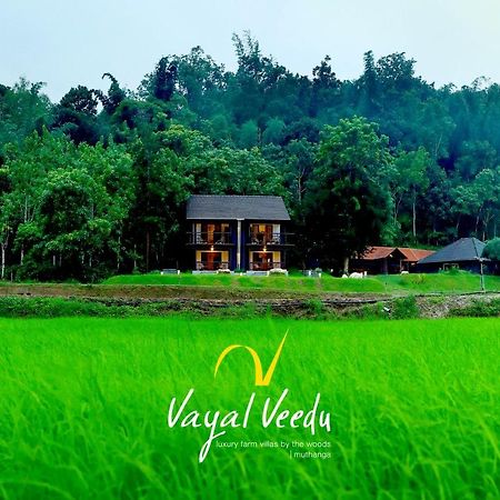 Vayal Veedu - Luxury Farm Villas By The Woods Muthanga Exterior foto